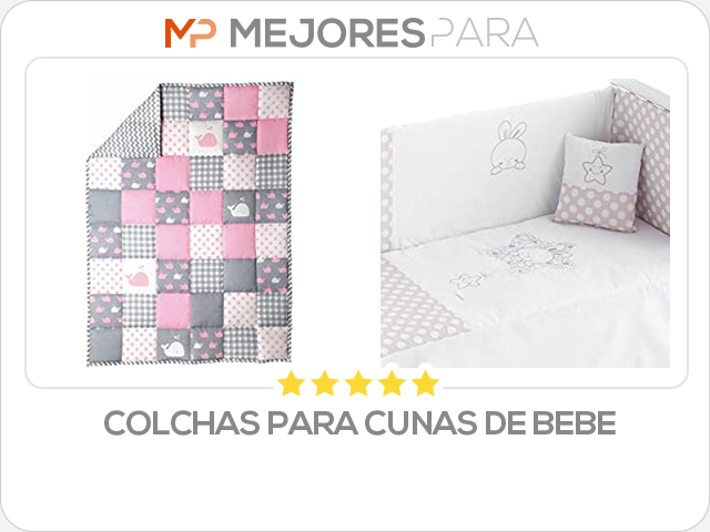 colchas para cunas de bebe