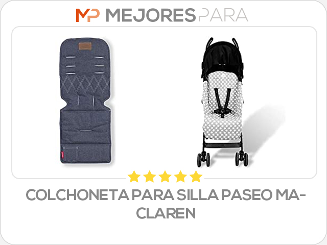 colchoneta para silla paseo maclaren