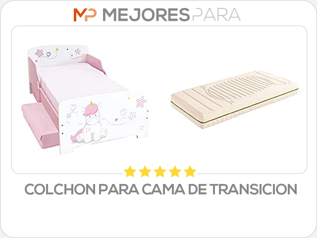 colchon para cama de transicion