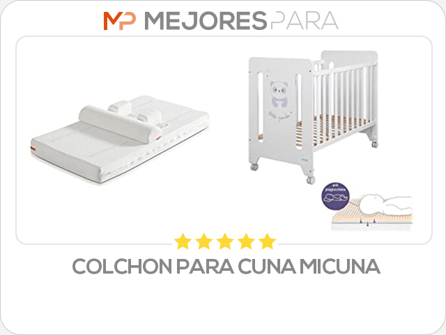 colchon para cuna micuna