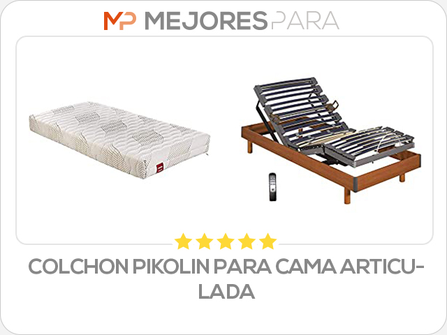 colchon pikolin para cama articulada