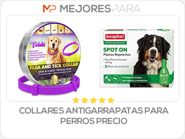 collares antigarrapatas para perros precio