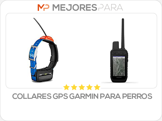 collares gps garmin para perros