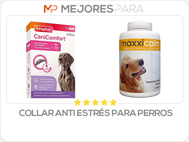 collar anti estrés para perros