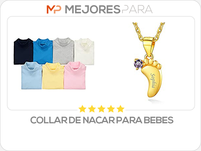 collar de nacar para bebes