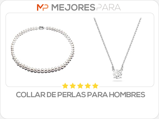 collar de perlas para hombres