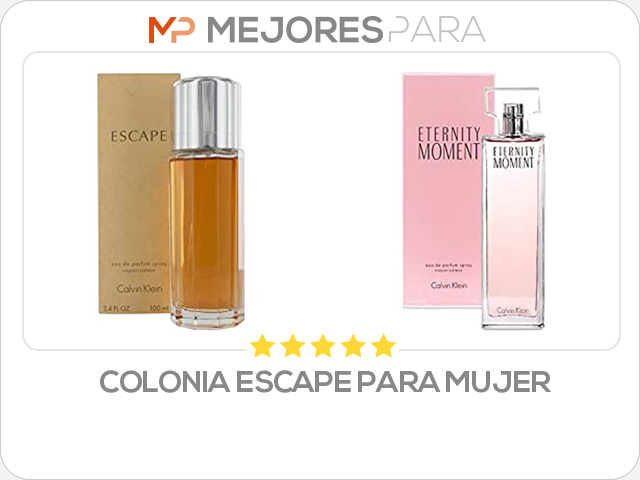 colonia escape para mujer