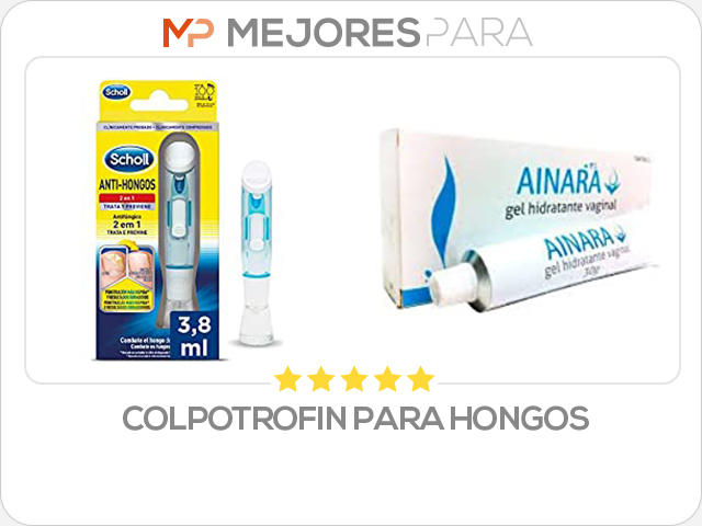 colpotrofin para hongos