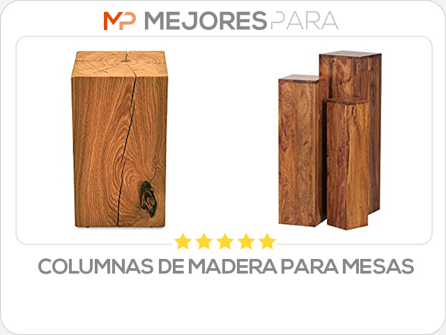 columnas de madera para mesas