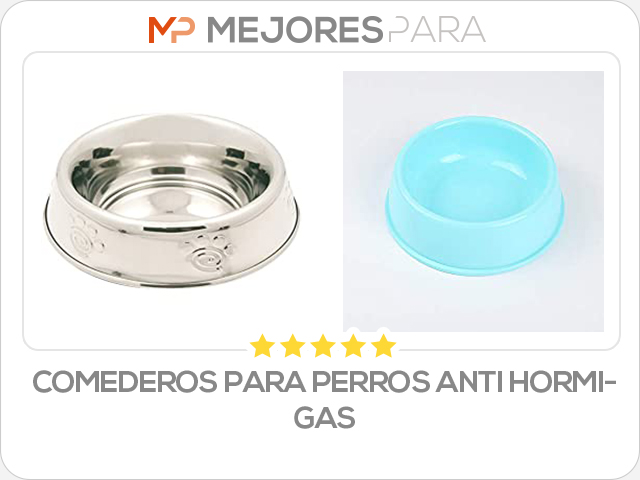 comederos para perros anti hormigas