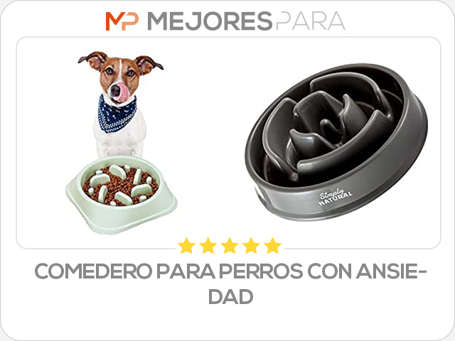 comedero para perros con ansiedad