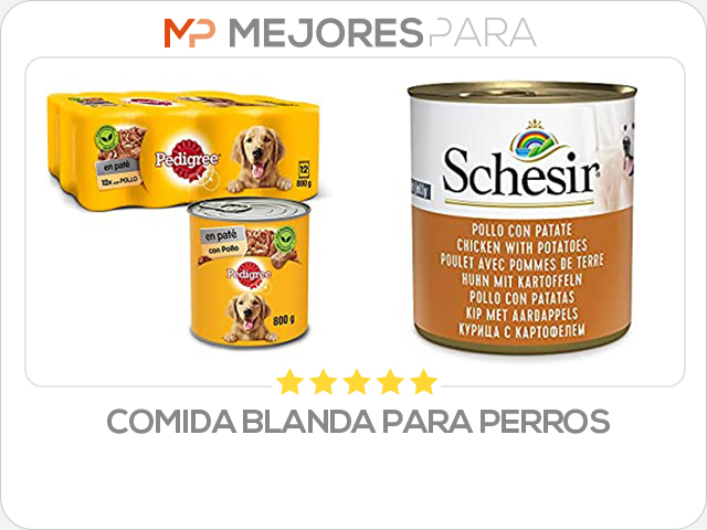 comida blanda para perros