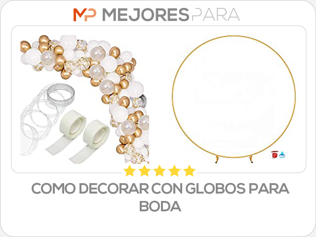 como decorar con globos para boda