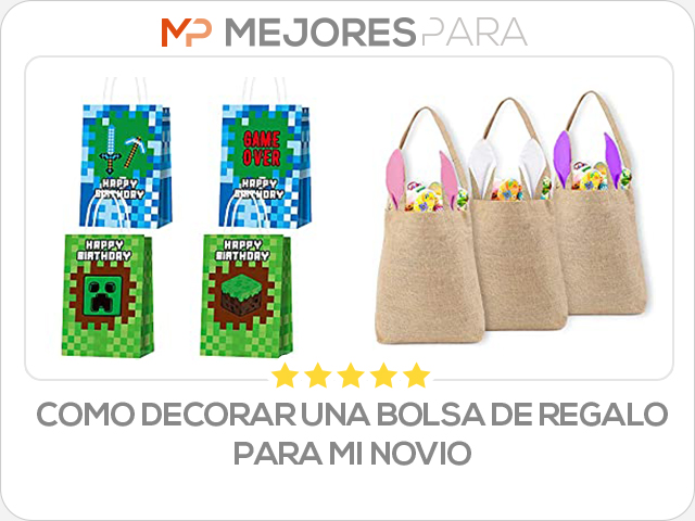 como decorar una bolsa de regalo para mi novio