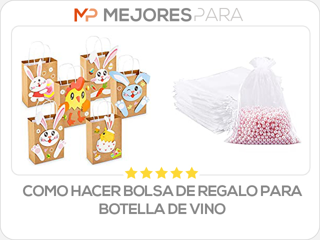 como hacer bolsa de regalo para botella de vino