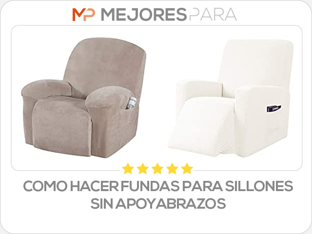 como hacer fundas para sillones sin apoyabrazos