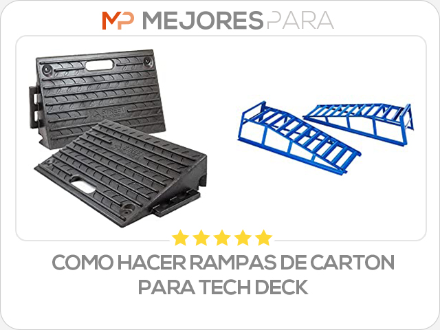 como hacer rampas de carton para tech deck