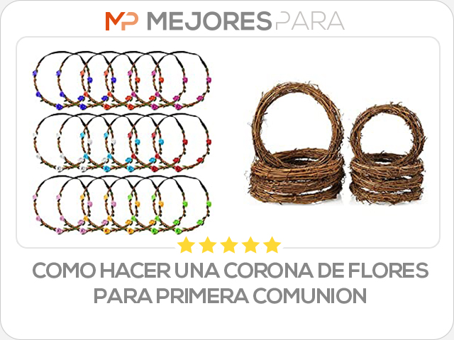 como hacer una corona de flores para primera comunion