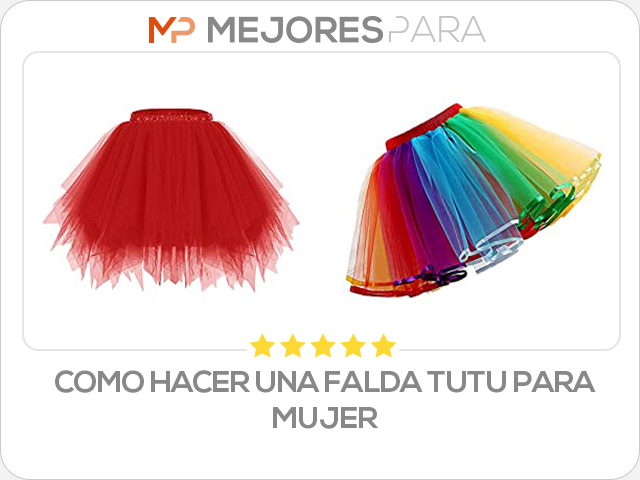 como hacer una falda tutu para mujer