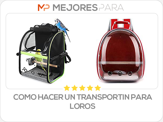 como hacer un transportin para loros