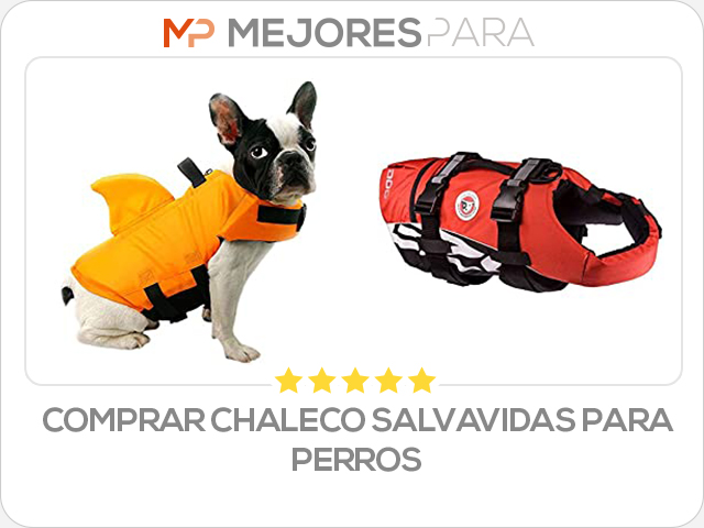 comprar chaleco salvavidas para perros