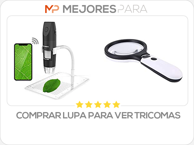 comprar lupa para ver tricomas