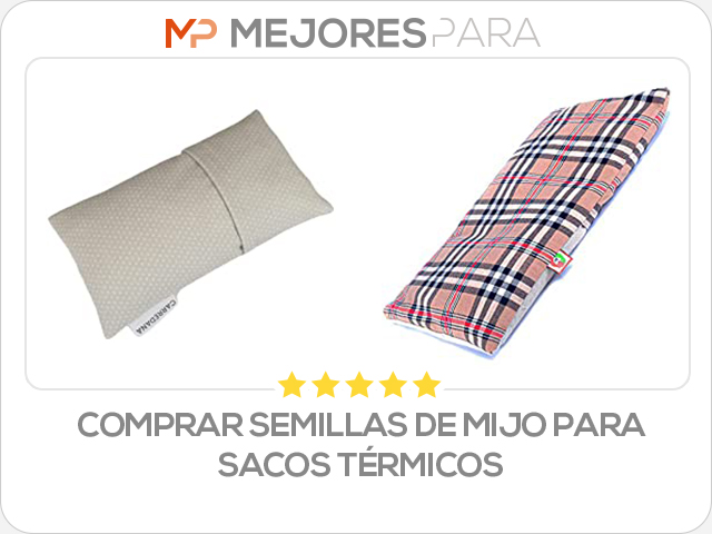 comprar semillas de mijo para sacos térmicos