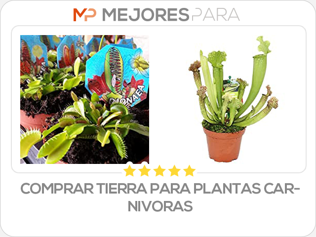 comprar tierra para plantas carnivoras