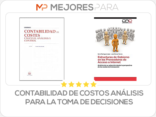 contabilidad de costos análisis para la toma de decisiones