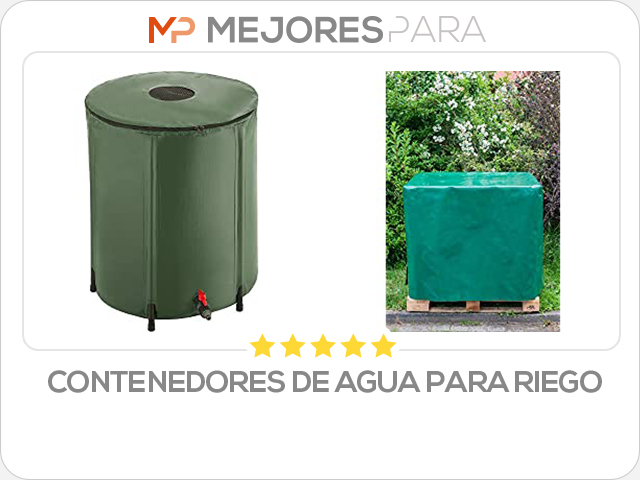 contenedores de agua para riego