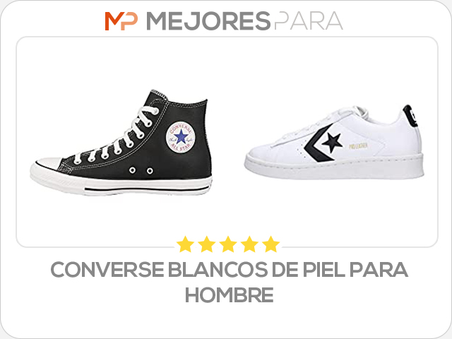 converse blancos de piel para hombre