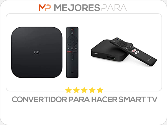 convertidor para hacer smart tv