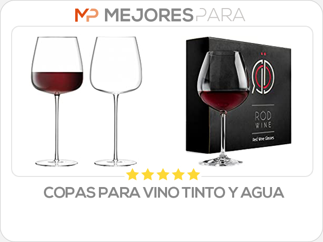 copas para vino tinto y agua