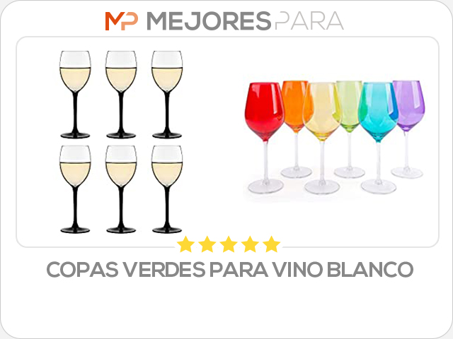 copas verdes para vino blanco