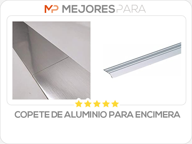 copete de aluminio para encimera