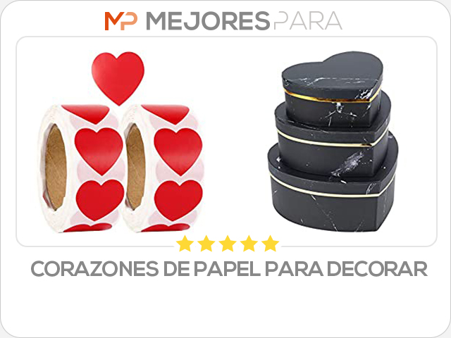 corazones de papel para decorar