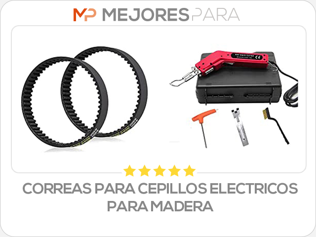 correas para cepillos electricos para madera