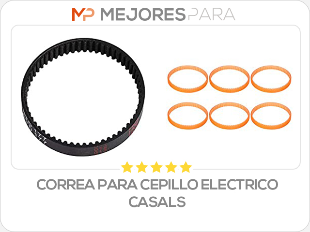 correa para cepillo electrico casals