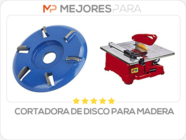 cortadora de disco para madera