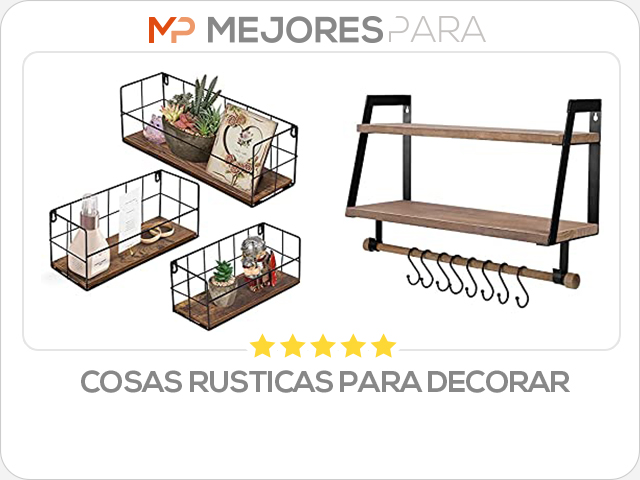 cosas rusticas para decorar