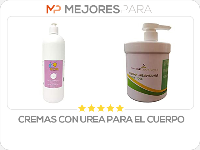 cremas con urea para el cuerpo