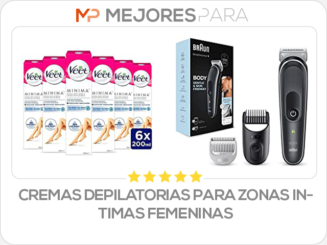 cremas depilatorias para zonas intimas femeninas