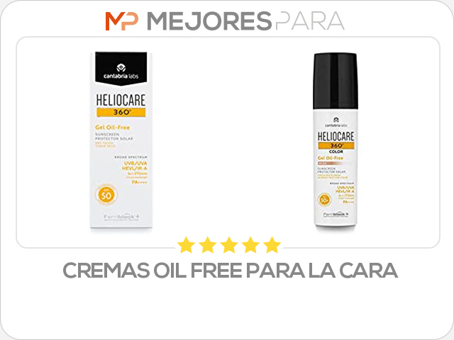 cremas oil free para la cara