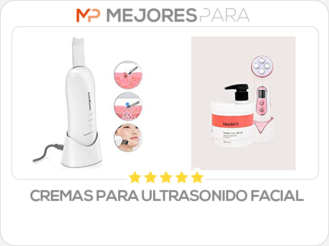 cremas para ultrasonido facial