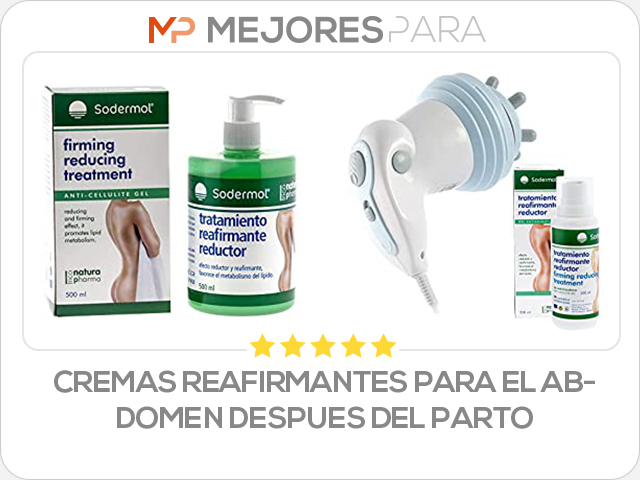 cremas reafirmantes para el abdomen despues del parto