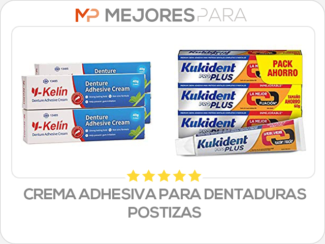 crema adhesiva para dentaduras postizas