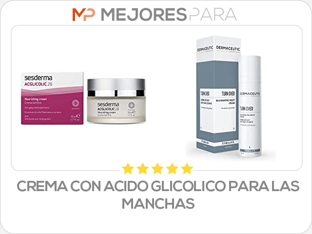 crema con acido glicolico para las manchas