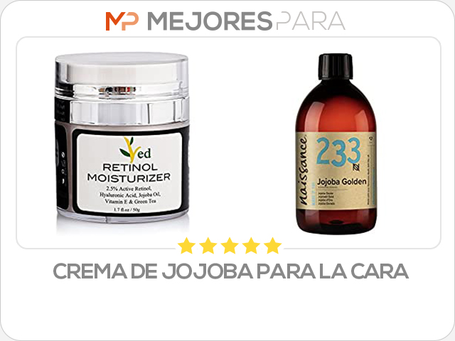 crema de jojoba para la cara