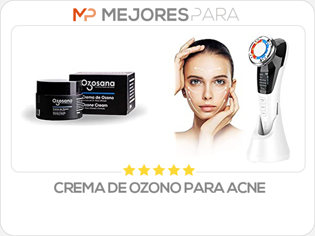 crema de ozono para acne