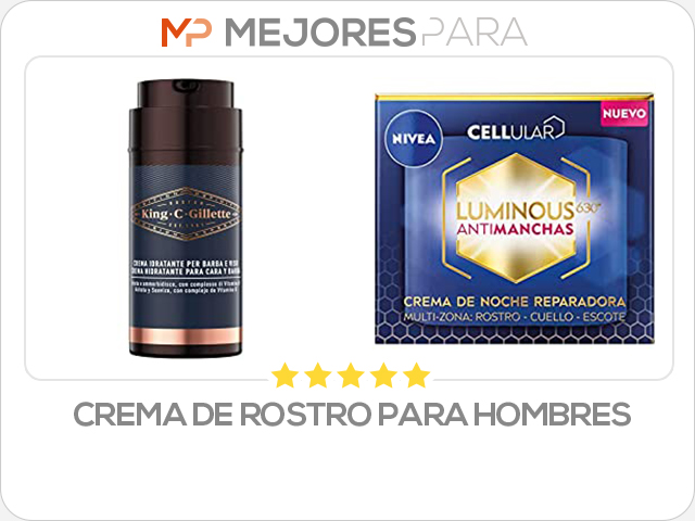 crema de rostro para hombres